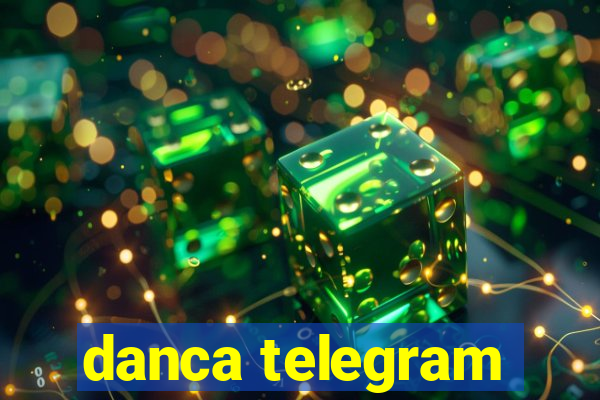 danca telegram